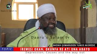 IRẸWẸSI OKAN ÒKÙNFÀ RE ATI ONA ABAYO BY: SHEIKH QOMARUDEN YUNUS AKOREDE