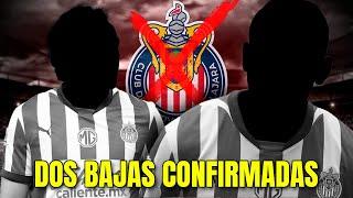 Chivas CONFIRMA 2 BAJAS para el Clausura 2025 | rumores chivas | noticias chivas