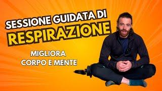 Sessione guidata di RESPIRAZIONE: migliora corpo e mente