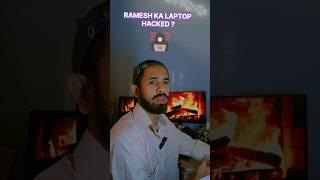 Ramesh ka laptop hacked ? #ytshorts #shortsvideo #shorts #youtubeshort #laptoptricks