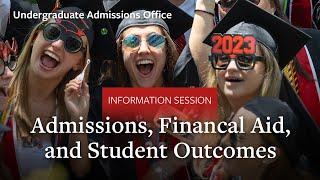 Cornell University Undergraduate Admissions Info Session Part 3: Admission, Financial Aid, Outcomes