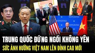 Trung Quốc Đứng Ngồi Không Yên Trước Sức Ảnh Hưởng Việt Nam Lên Đỉnh Cao Mới | Lịch Sử Quân Sự