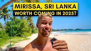 MIRISSA, SRI LANKA First Impressions in 2024 - How is it Now?