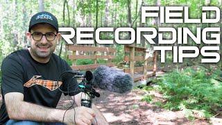 Field Recording Tips: Record Better Sound Effects and Avoid Common Mistakes