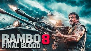 Rambo 8 Final Blood ( 2025 ) Movie | Sylvester Stallone, Jason Statham | Fact And Update