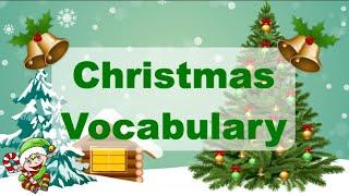 Christmas Vocabulary For Kids - with Flashcards