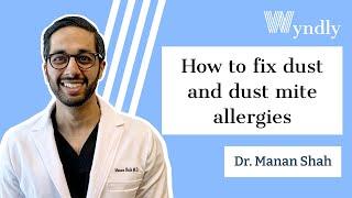 How to fix dust and dust mite allergies!