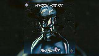 [FREE] TRAP MIDI PACK/FREE MIDI KIT 2024 (Melodies,808s,hi-hats,chords midi files) - ''VERTICAL''