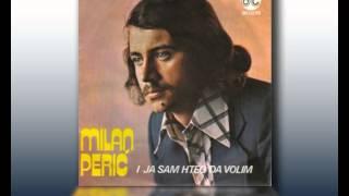 Milan Perić 1975 - I ja sam hteo da volim.avi