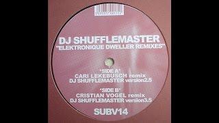 DJ Shufflemaster - Elektronique Dweller (DJ Shufflemaster Version 3.5) (Techno 1998)