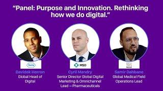 Panel: Purpose and Innovation. Rethinking how we do digital.