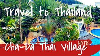 Hotel Cha Da Thai Village Resort 4K Tajlandia walkingtour