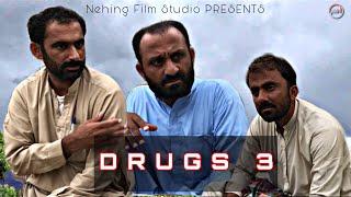 DRUGS 3 | Balochi comedy Film | Amjid Karim | Nizam Sher | Parviz Nasir | #nehingfilmstudio #anmandi