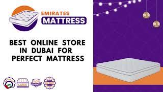 BEST ONLINE STORE IN DUBAI FOR PERFECT MATTRESS