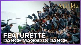 Roald Dahl's Matilda The Musical | Dance, Maggots, Dance Featurette