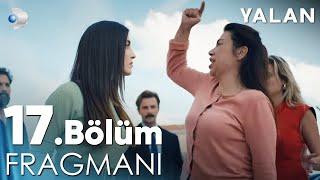 Yalan 17. Bölüm Fragmanı | "Kendi karanlığınızla sizi boğmadan vazgeçmeyeceğim!"