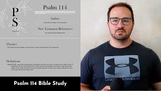 Psalm 114 Summary: 5 Minute Bible Study