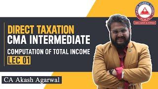 CMA INTER GROUP 1 | DIRECT TAX | TOTAL INCOME | LEC 01 ||