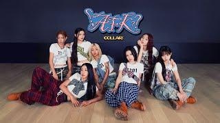 COLLAR《AFK???》Dance Studio Version