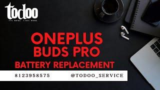 ONEPLUS BUDS PRO BATTERY REPLAYS FIX BY TODOO SERVICE ANTHER ONE