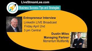 Interview of Dustin Miles, Managing Director of Momentum Multifamily