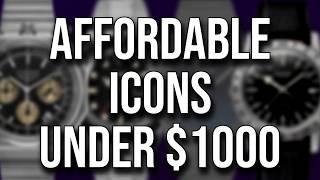 Affordable Icons Under $1000 over 15 watches mentioned - Iconic Watches on the Cheap