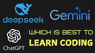 Best Chatbot to Learn Coding in 2025?  ChatGPT vs DeepSeek vs Gemini AI