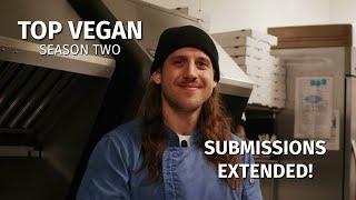 Top Vegan | Submissions Extended!