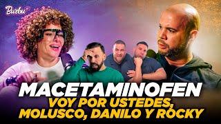 MACETAMINOFEN | Voy por ustedes, Molusco, Danilo y Rocky...