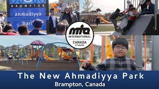 The New Ahmadiyya Park Brampton, Canada