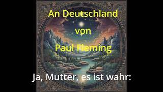 An Deutschland -  Paul Fleming "Gedichte in Musik"