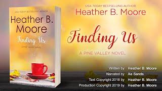 Finding Us (full audiobook) by Heather B. Moore