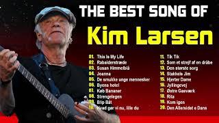 Kim Larsen: Legendary Songs You Can't Miss - The Most Popular and Favorite Songs