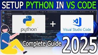 How to Run Python in Visual Studio Code on Windows 10/11 [ 2025 Update ] Python in VSCode