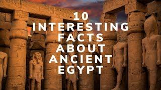 Easy History: 10 Fascinating Curiosities About Ancient Egypt