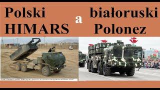 polski HIMARS a białoruska wyrzutnia  Polonez   porównanie