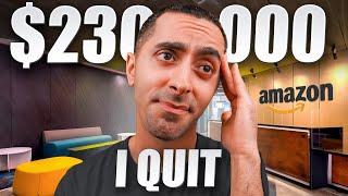 I Quit My $230,000 Amazon Job | Why You Should Quit