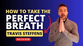 How To Take The Perfect Breath | The Breath Source