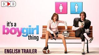 IT'S A BOY GIRL THING - English Trailer | Live Now Dimension On Demand DOD For Free  Download App