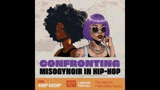 Confronting Misogynoir in Hip Hop | #BHeard Town Hall