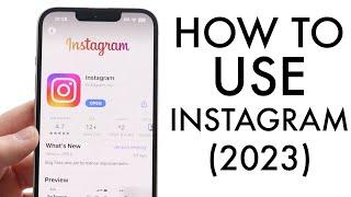 How To Use Instagram! (Beginners Guide) (2023)