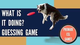 What Is It Doing? |  Present Progressive Tense | Guessing Game | Premade ESL Game