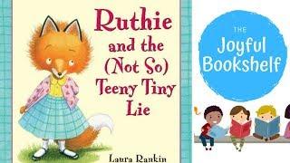  Ruthie and the Not So Teeny Tiny Lie | Kids Books Read Aloud!