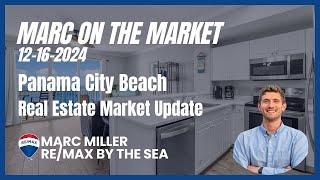 Panama City Beach Florida Real Estate Market Update | December 16, 2024 | Marc on the Market