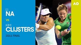 Li Na v Kim Clijsters - Australian Open 2011 Final | AO Classics