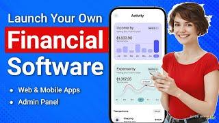 Launch Your Own Finance Management App & Software - Financial Software Development Company