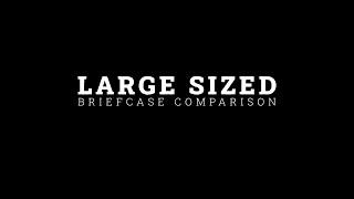 Large Sized Briefcase Comparison