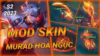 Mod Skin Murad Hỏa Ngục Huyết Tướng S2-2023 Mới Nhất Full Hiệu Ứng Không Lỗi Mạng