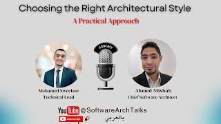 Choosing the Right Architectural Style with Ahmed Misbah (Pt1) - بالعربي