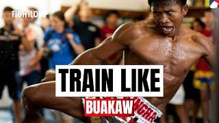 Buakaw Training Motivation I Fightlore Official